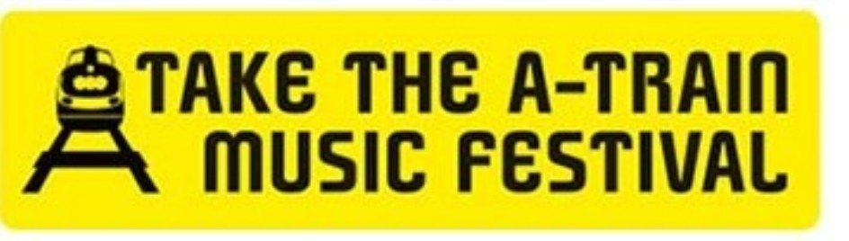 Take The A-Train Music Festival
